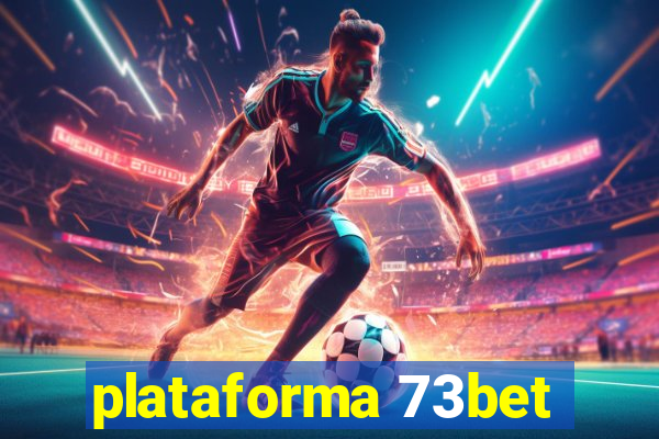 plataforma 73bet